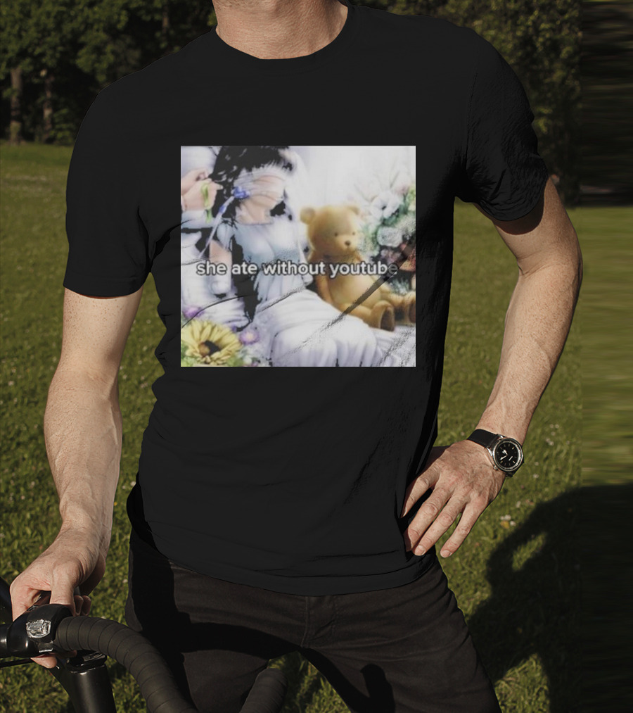 She Ate Without YouTube Floral Teddy Bear Aesthetic T-Shirt