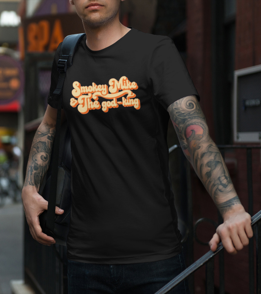 Smokey Mike And The God-King Dailywire T-Shirt