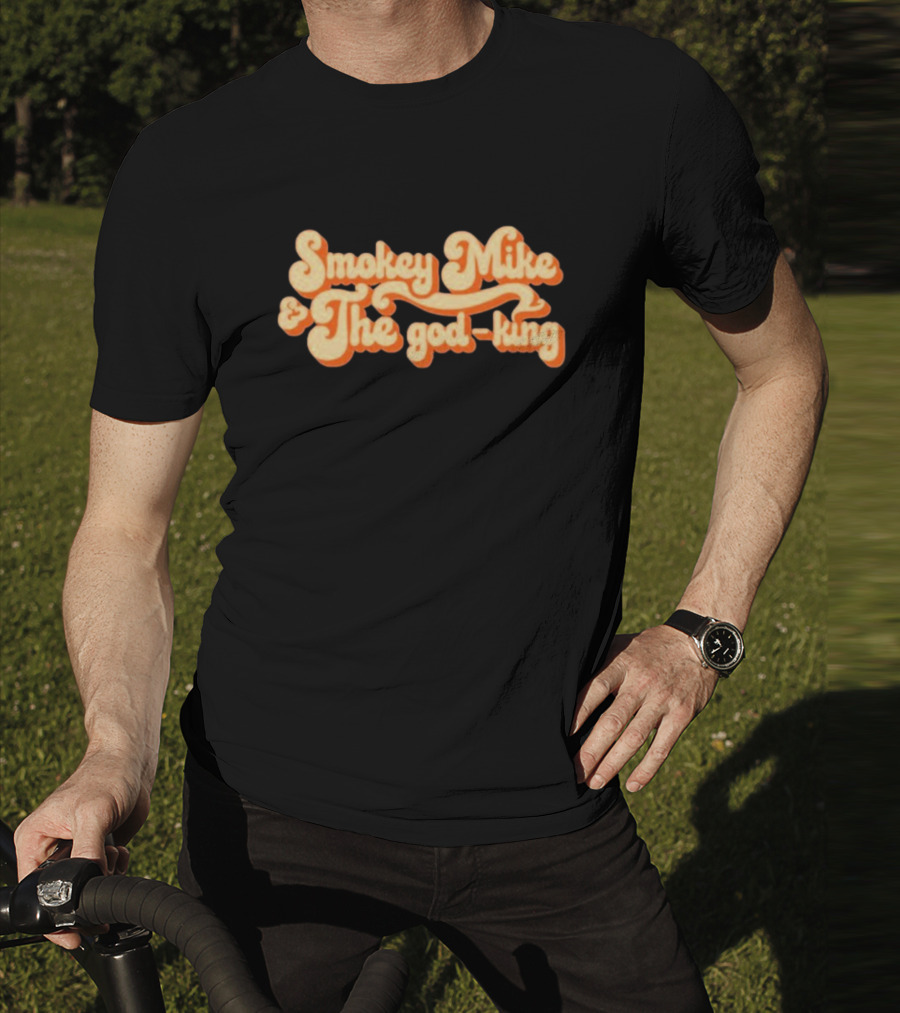 Smokey Mike And The God-King Dailywire T-Shirt