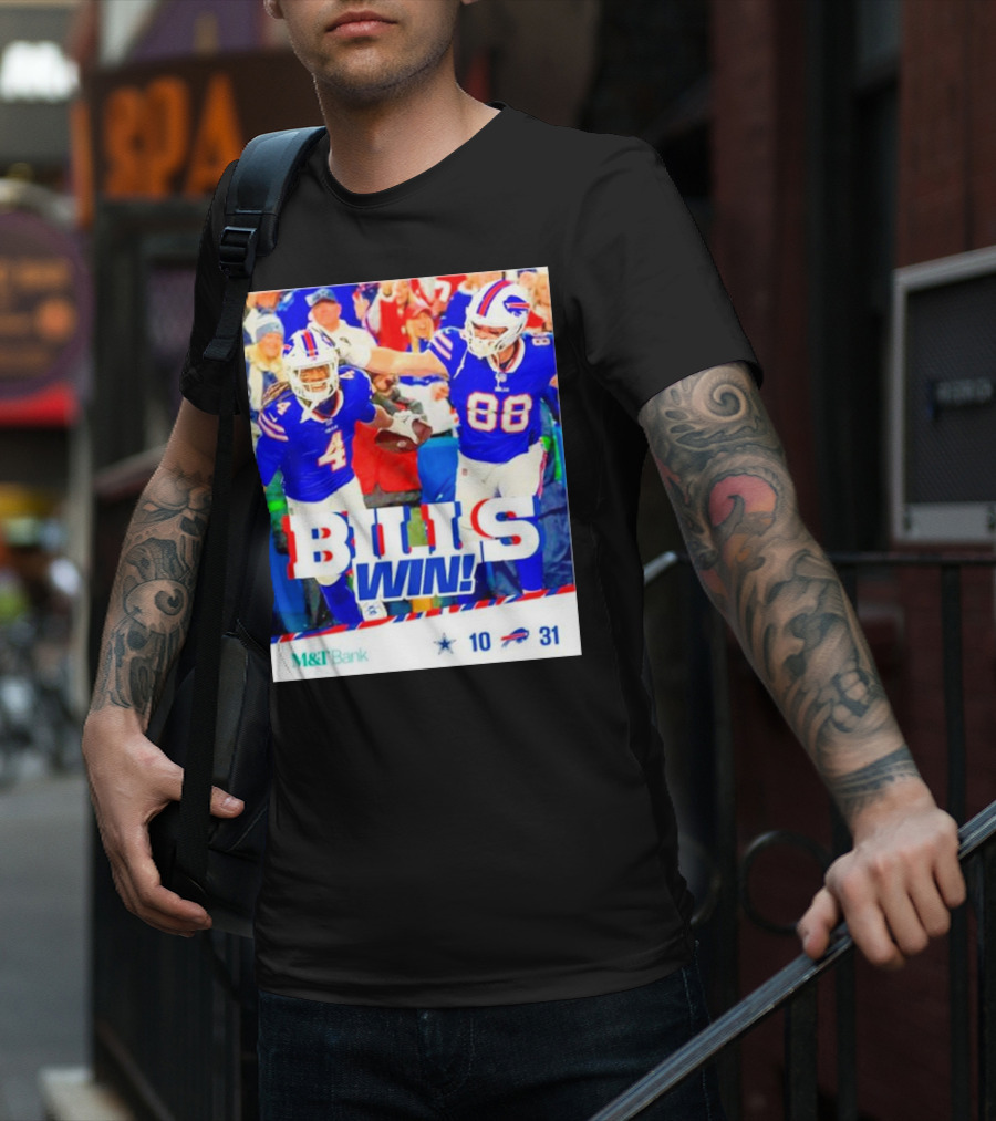 Buffalo Bills Win Dallas Cowboys 31-10 T-Shirt