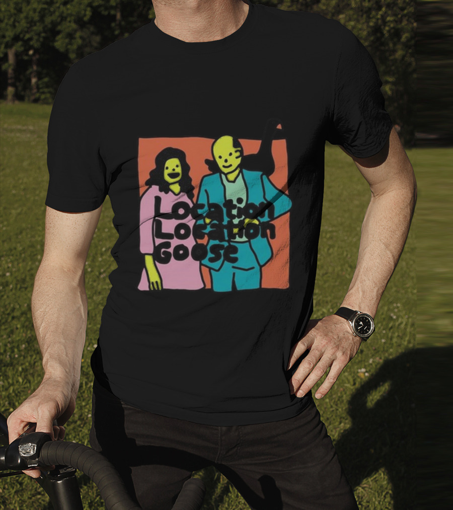 Location Location Goose Funny Zoë Bread Couple With Silly Faces And Goose T-Shirt