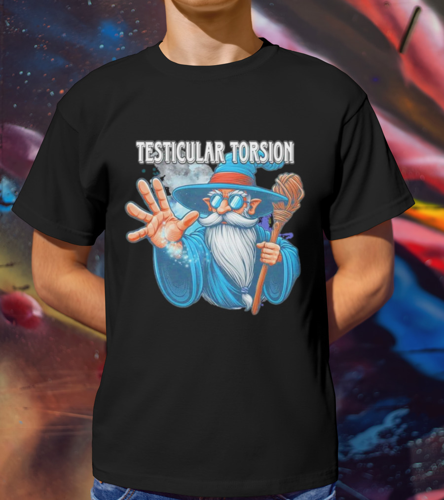 Testicular Torsion Wizard With Magic And Broomstick T-Shirt