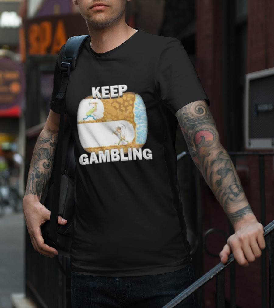 Keep Gambling Miner Determination Near Diamond Discovery T-Shirt