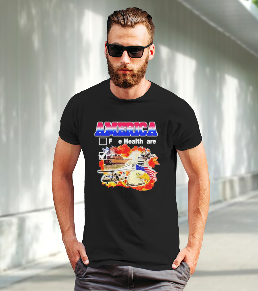 America F E Health Are Military Tanks Explosion Eagle Flag T-Shirt