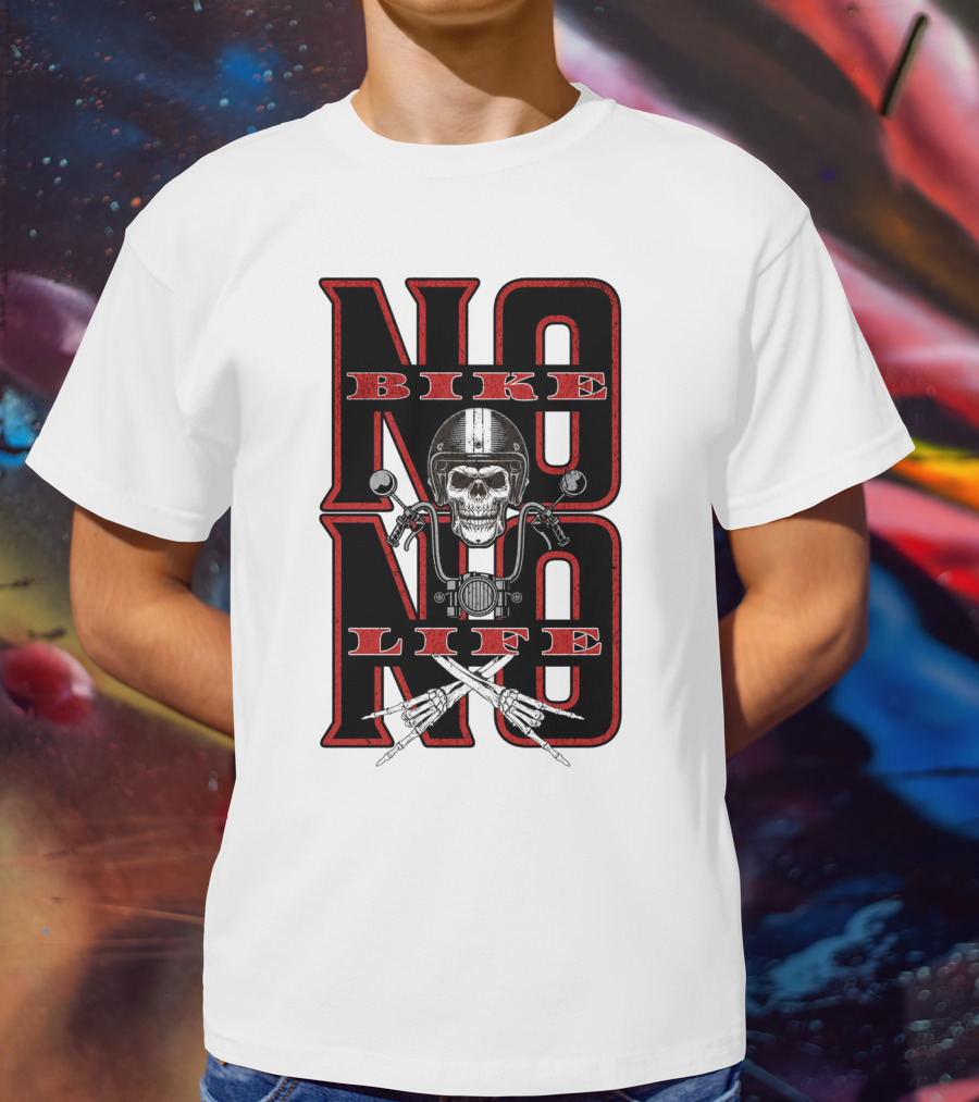 NO BIKE NO LIFE Motorcycle Skull T-Shirt