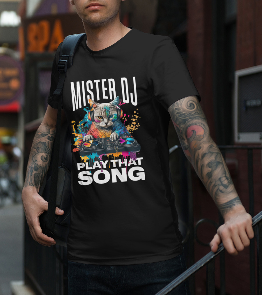 Mister DJ Play That Song Cat With Headphones On Turntable T-Shirt