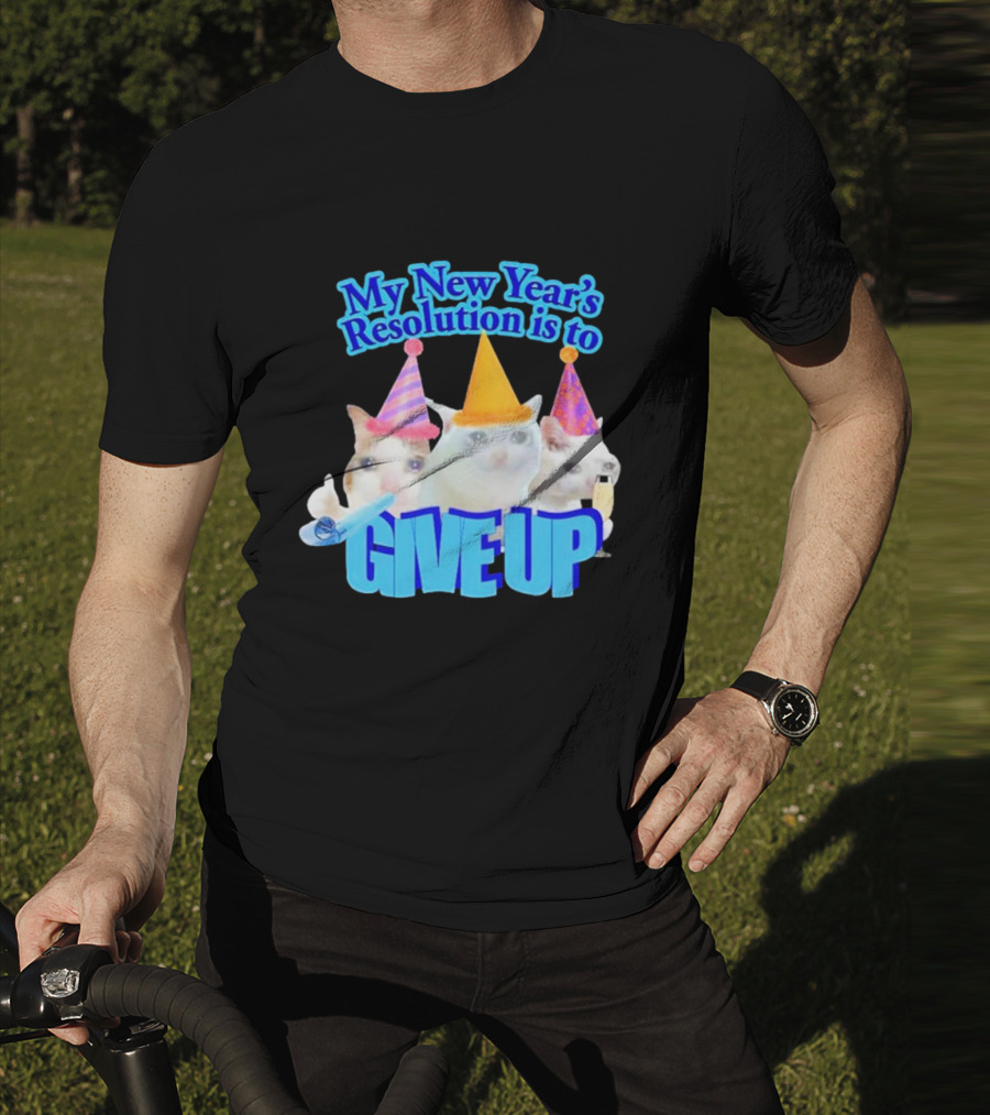 My New Year's Resolution Is To Give Up Cats With Party Hats And Champagne T-Shirt
