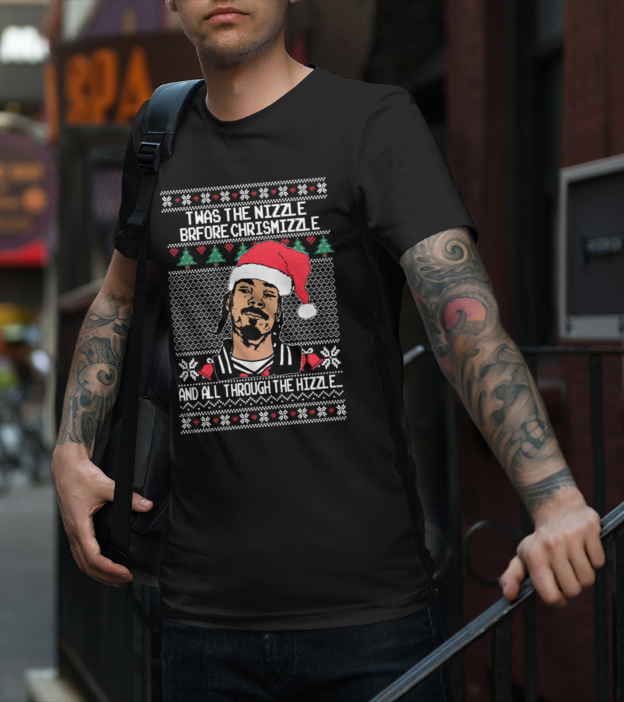 TWAS The Nizzle Before Chrismizzle And All Through The Hizzle Santa Hat Holiday T-Shirt