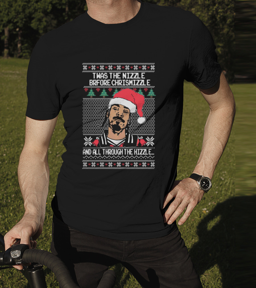 TWAS The Nizzle Before Chrismizzle And All Through The Hizzle Santa Hat Holiday T-Shirt