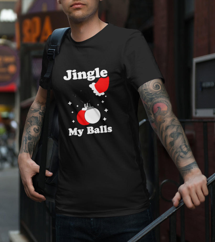 Jingle My Balls Santa Hat Christmas Ornaments T-Shirt