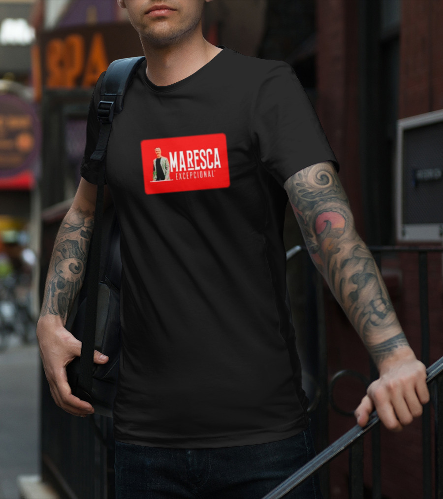 MARESCA EXCEPCIONAL T-Shirt
