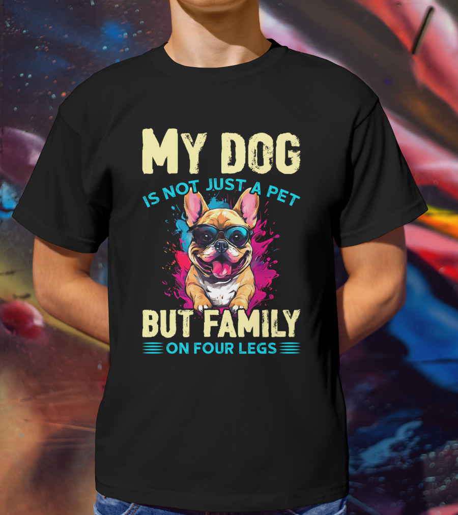 My Dog Is Not Just A Pet But Family On Four Legs With Sunglasses-Loving Bulldog T-Shirt