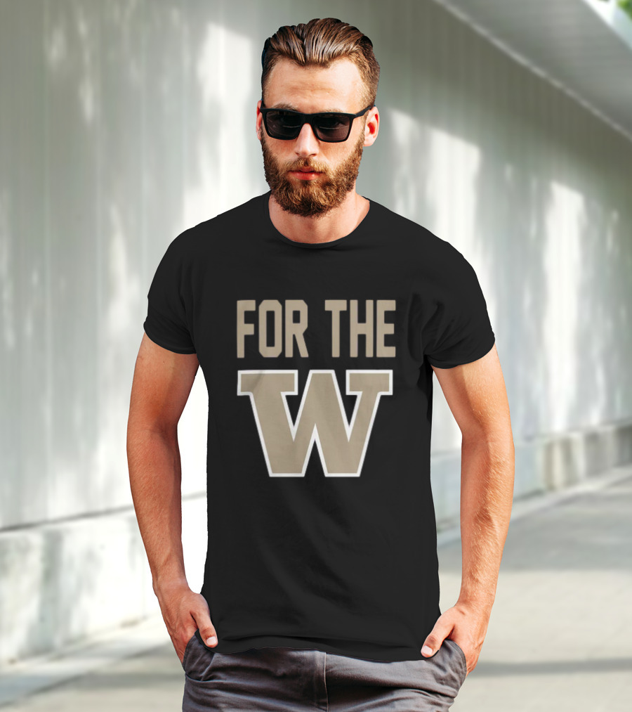 Washington Huskies For The W Football Team Spirit T-Shirt