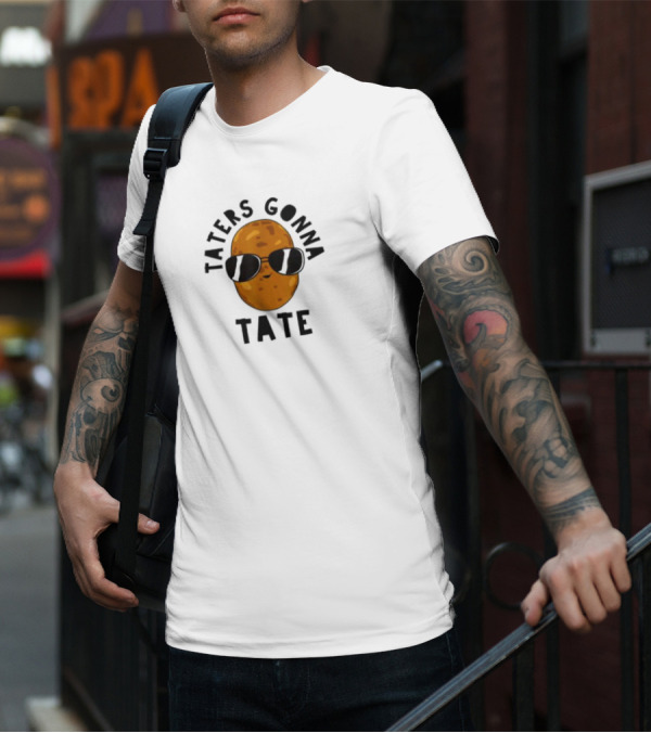 Taters Gonna Tater Potatoes Recipe T-Shirt