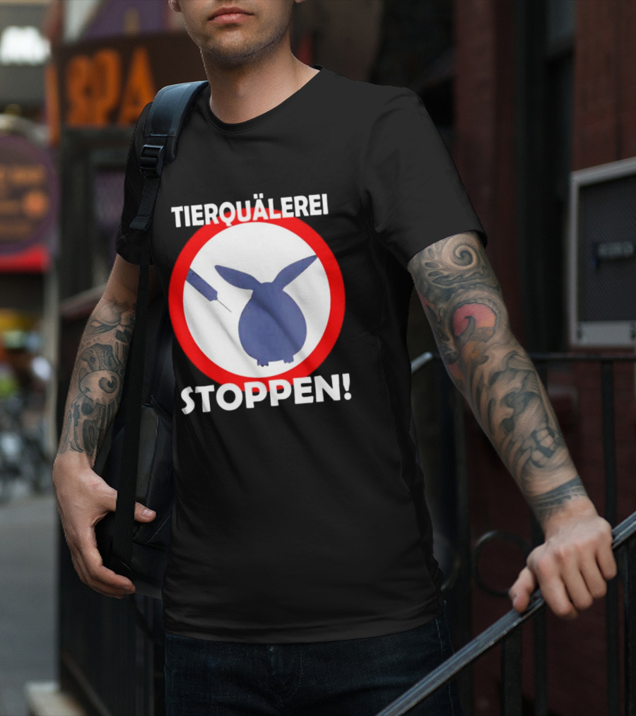 Stop Animal Cruelty Experiments Tierquälerei Stoppen T-Shirt