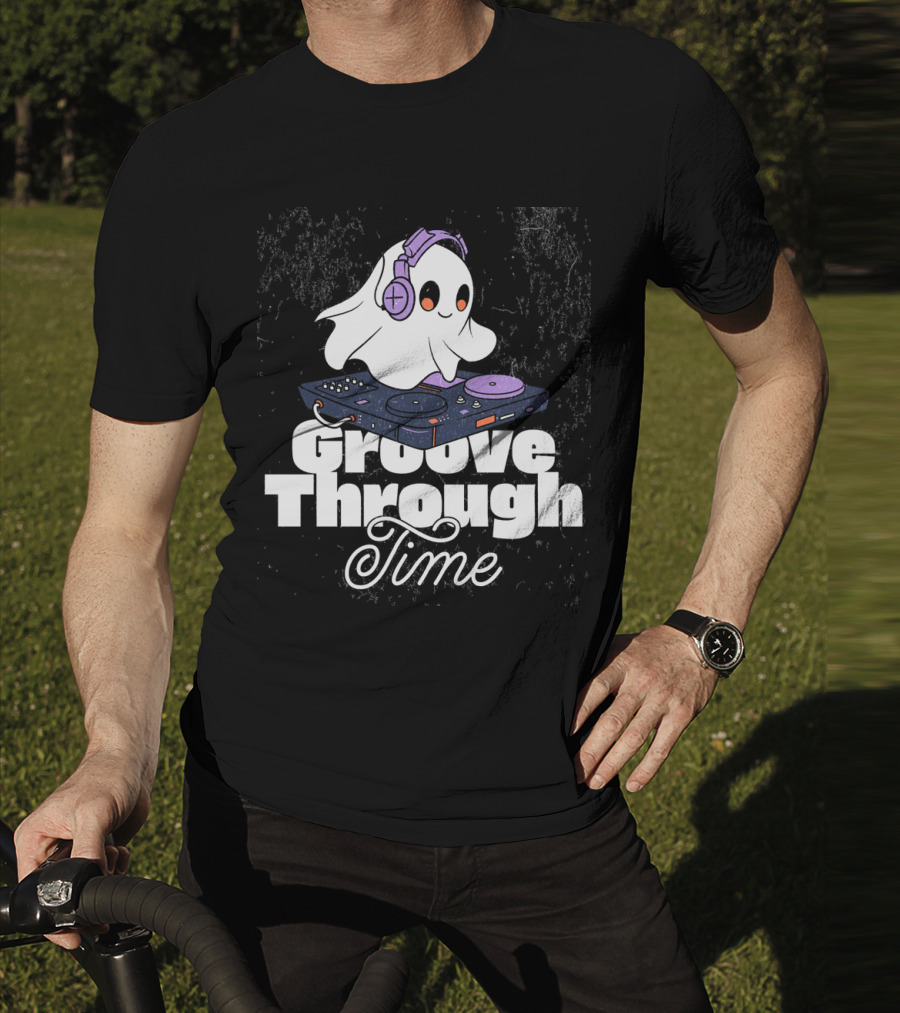 Groove Through Time Ghost DJ On Turntable T-Shirt