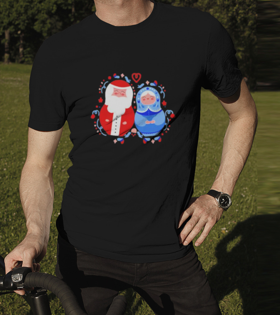 Christmas Mamushkas Santa Claus And Snow Maiden Nesting Dolls T-Shirt
