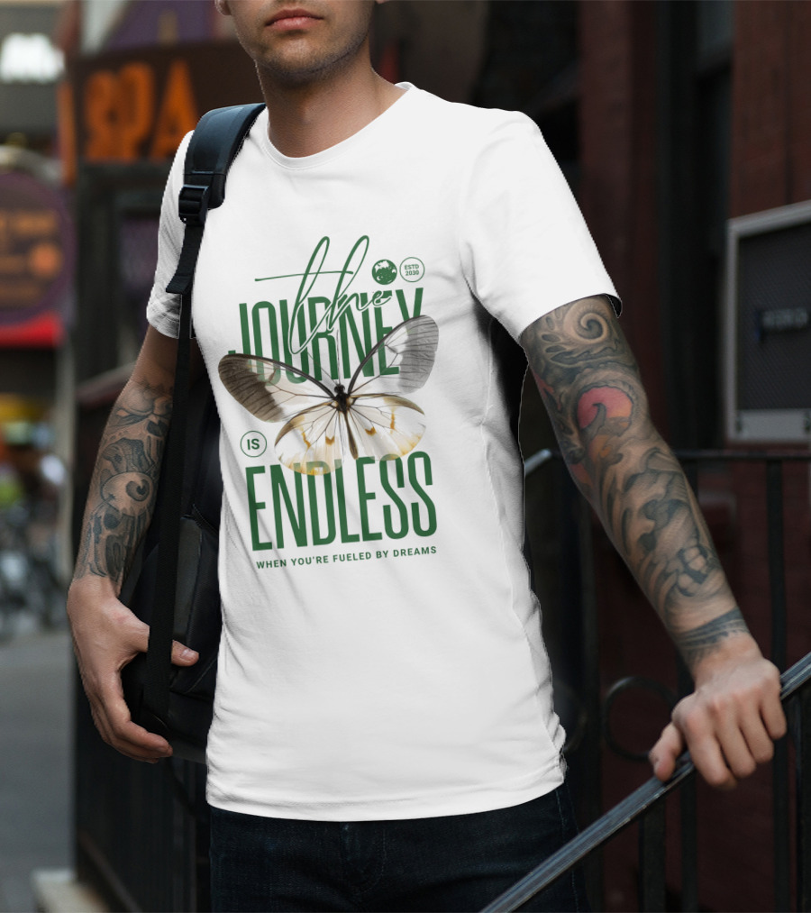 The Journey Is Endless Elegant Butterfly When You're Fueled By Dreams T-Shirt