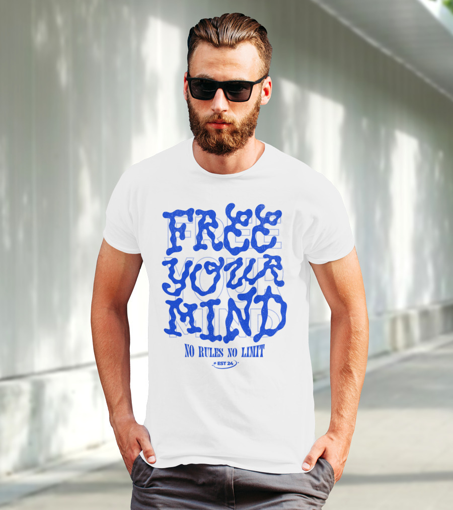 FREE YOUR MIND NO RULES NO LIMIT EST 24 T-Shirt