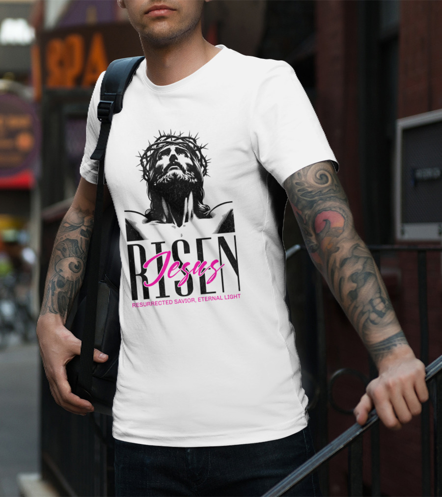 Jesus Risen Resurrected Savior Eternal Light T-Shirt