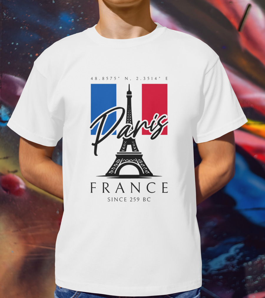 Paris France Eiffel Coordinates Since 259 BC T-Shirt