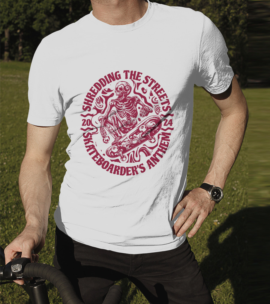 Shredding The Streets Skateboarder's Anthem T-Shirt