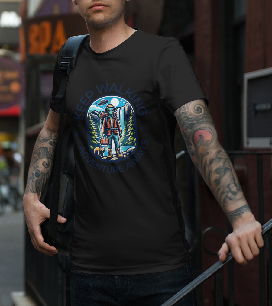 Keep Walking Adventure Awaits Alien Explorer Hiking Scene T-Shirt