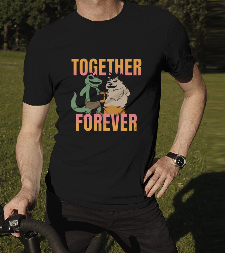 TOGETHER FOREVER Our Bond Friendship T-Shirt