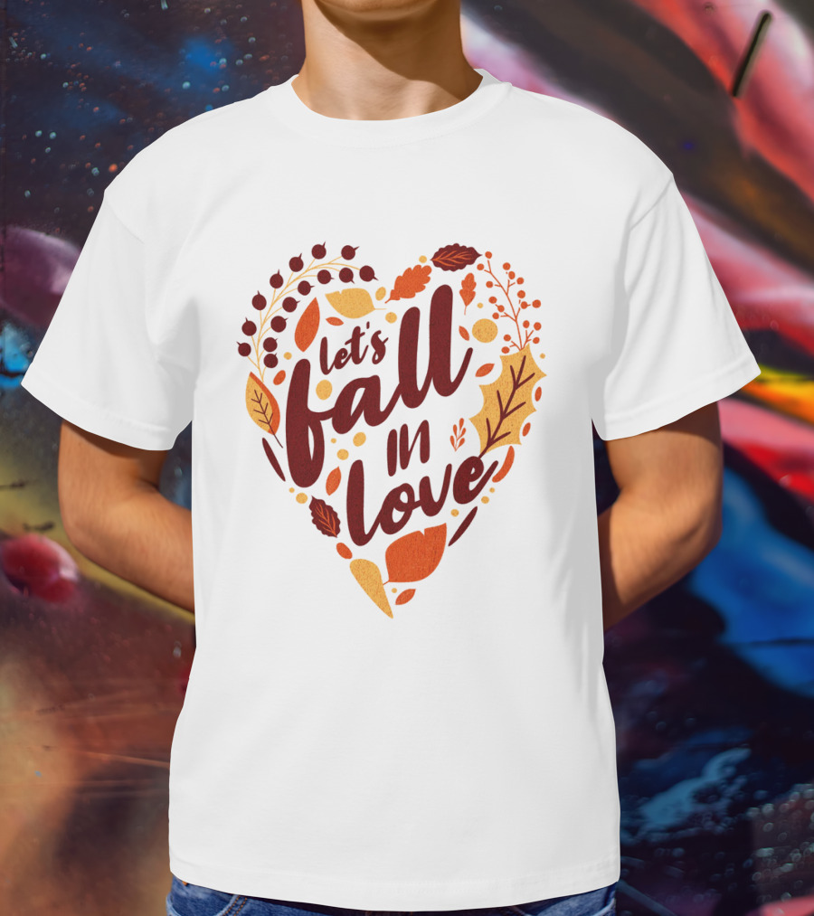 Let's Fall In Love Autumn Heart Leaves And Acorns T-Shirt