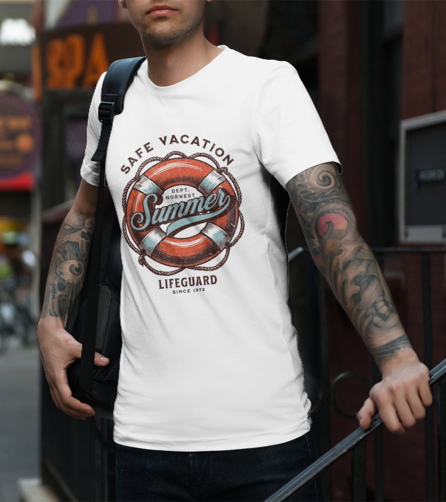 Safe Vacation Summer Dept Norwest Lifeguard Since 1972 T-Shirt