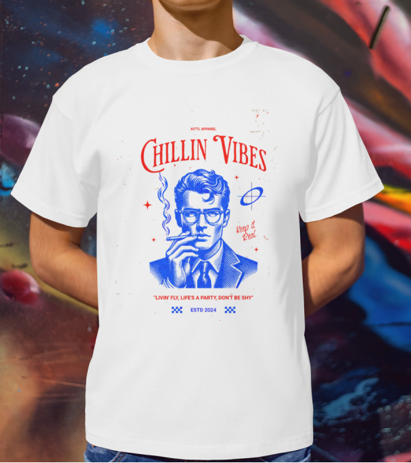 Kittl Apparel Chillin' Vibes Keep It Real Livin' Fly Life's A Party Estd T-Shirt