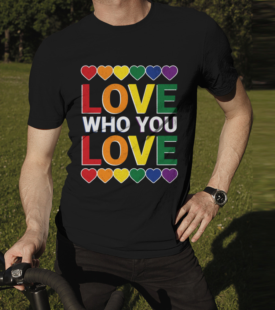 Love Who You Love Colorful Rainbow Hearts T-Shirt