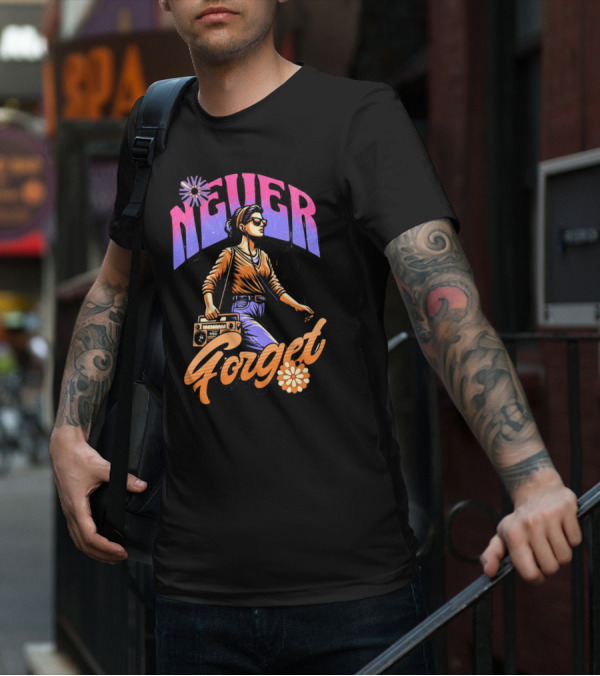 NEVER FORGET GROOVE GIRL 90s Vibes Retro Cassette Player T-Shirt