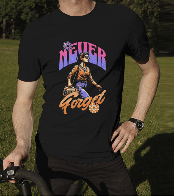 NEVER FORGET GROOVE GIRL 90s Vibes Retro Cassette Player T-Shirt