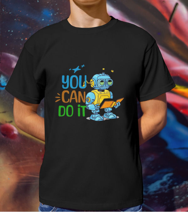 You Can Do It Robot Reading Motivation T-Shirt