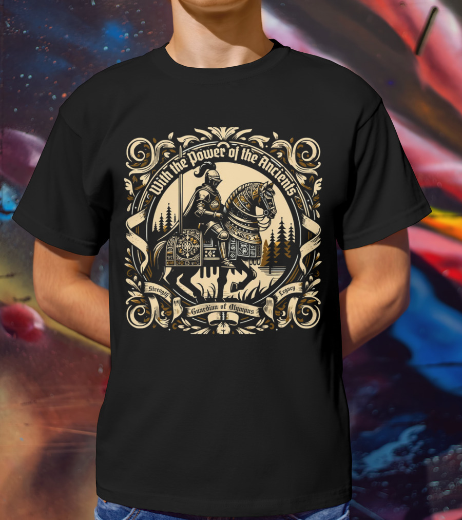 With The Power Of The Ancients Guardian Of Olympus Strength Legacy T-Shirt