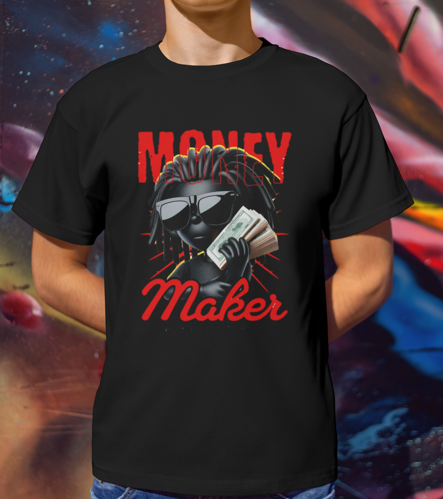 MONEY MAKER MONEY IS POWER T-Shirt