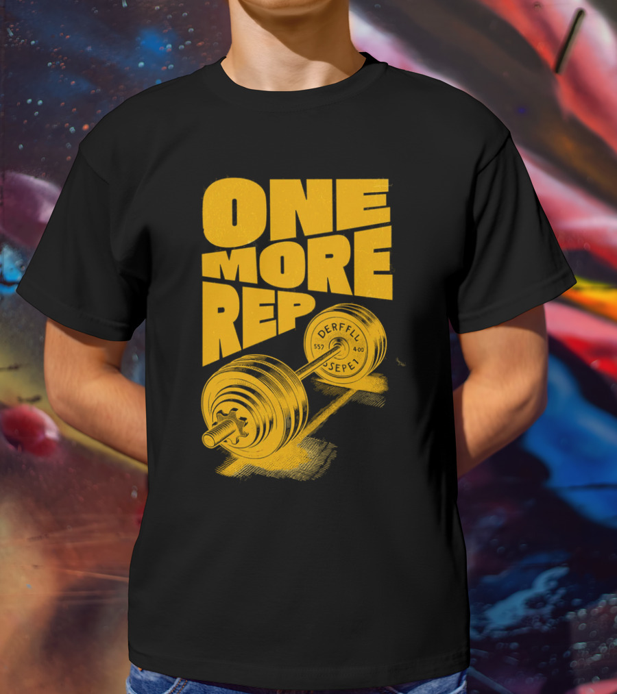ONE MORE REP 552 DERFFIL SEPEL Barbell Motivation T-Shirt