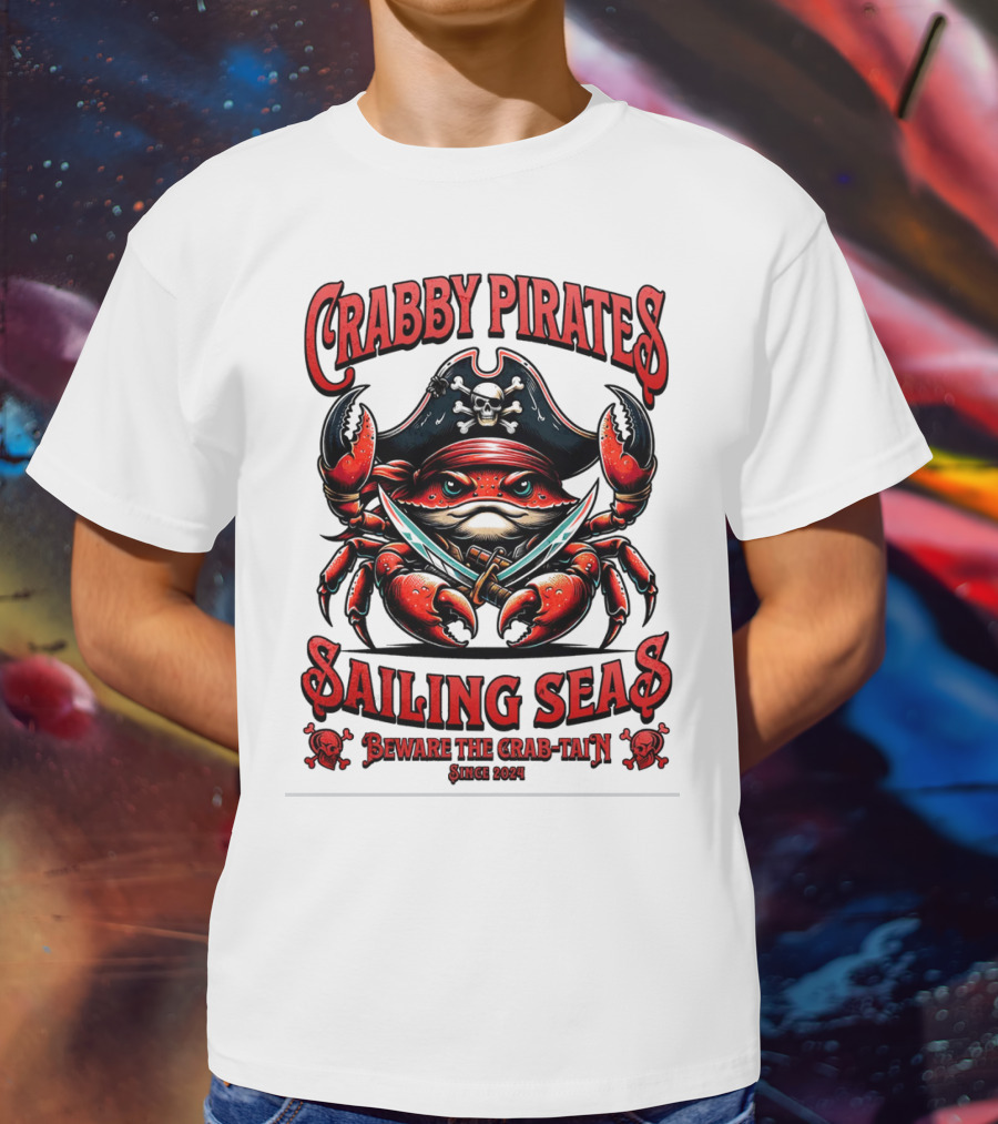 Crabby Pirates Sailing Seas Beware The Crab-tain Since T-Shirt