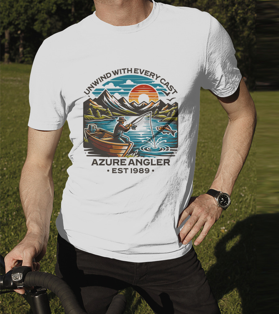 Unwind With Every Cast Azure Angler Est 1989 T-Shirt