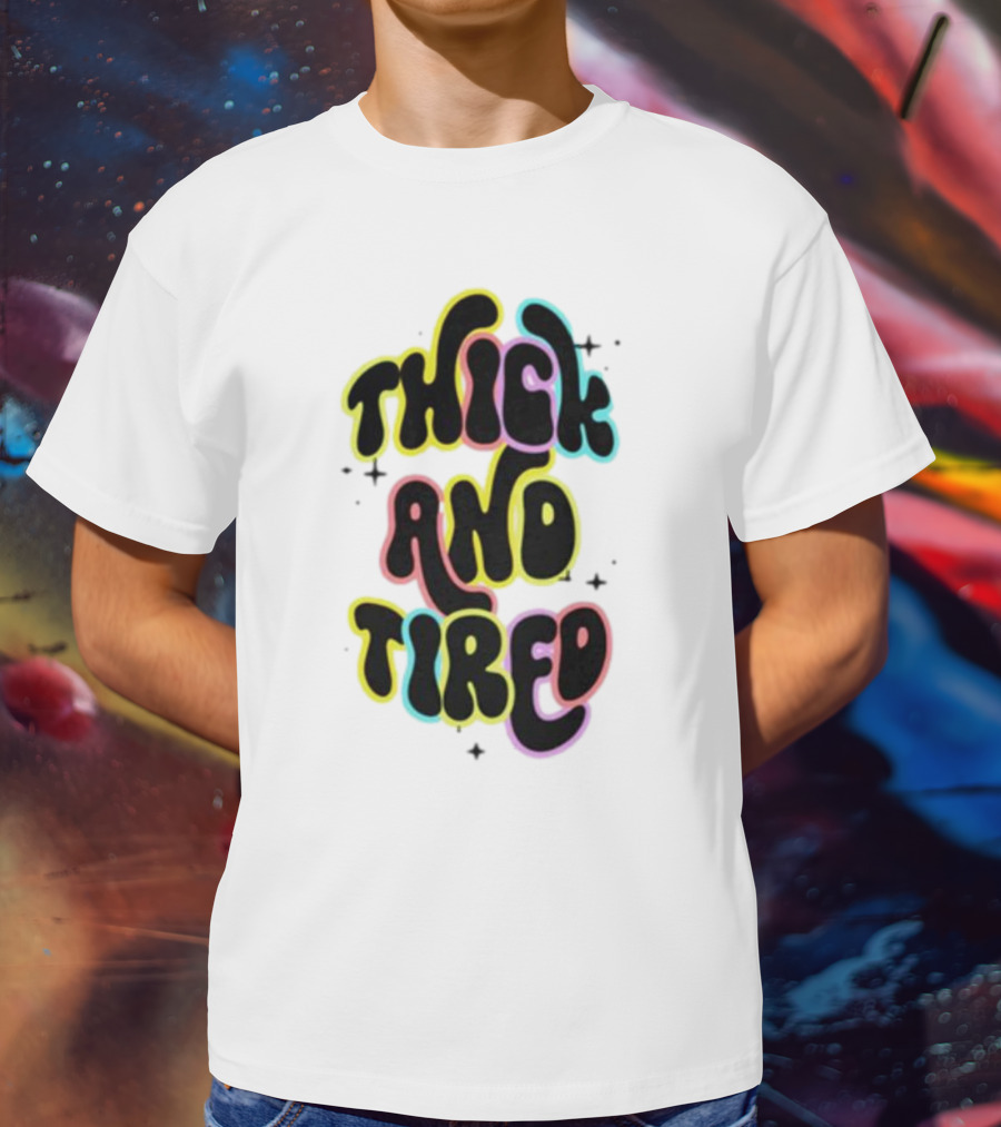 Thick And Tired Retro Neon Psychedelic T-Shirt