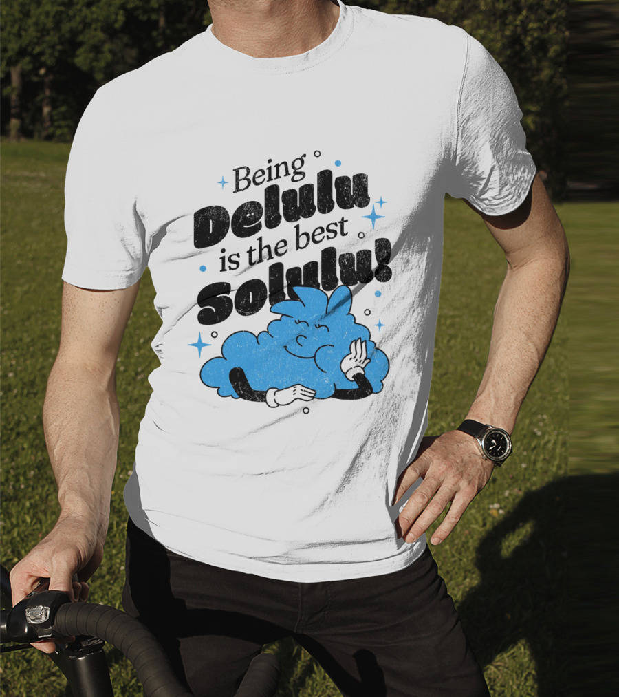 Being Delulu Is The Best Solulu Typographic Cartoon T-Shirt