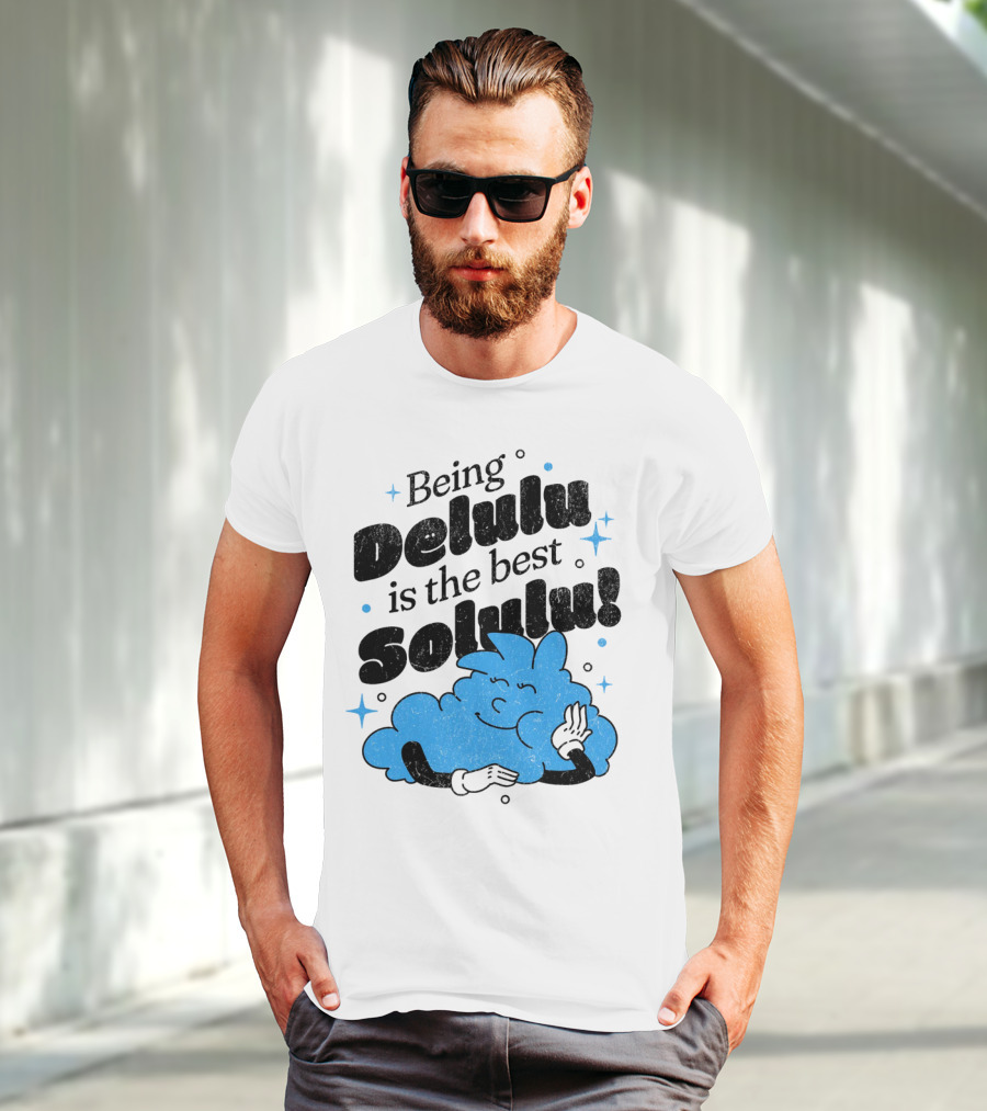 Being Delulu Is The Best Solulu Typographic Cartoon T-Shirt