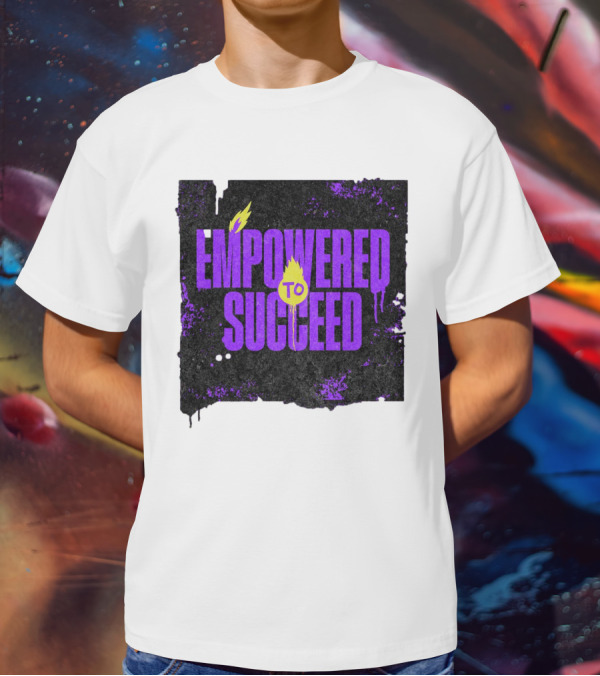 EMPOWERED TO SUCCEED T-Shirt