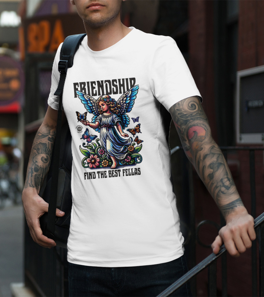 FRIENDSHIP FIND THE BEST FELLAS T-Shirt