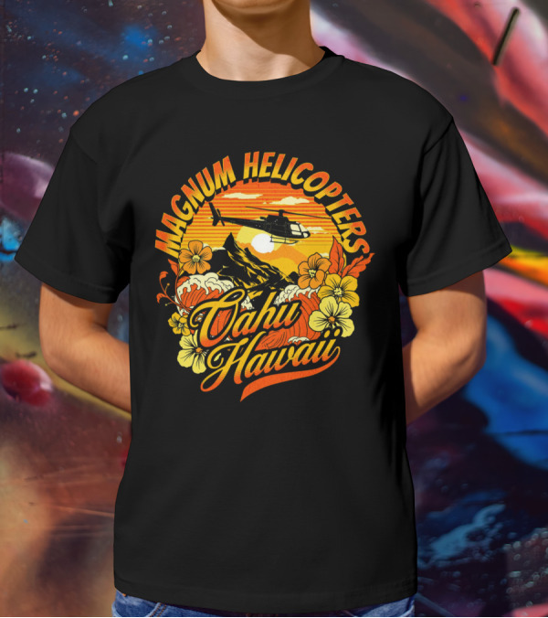Magnum Helicopters Oahu Hawaii Helicopter Scenic Sunset Tropical Flowers T-Shirt