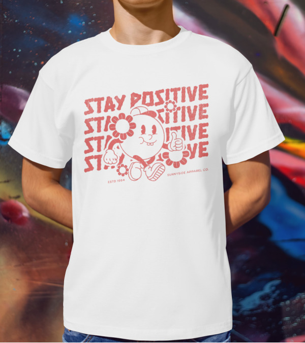 Stay Positive Cartoon Style By Sunnyside Apparel Co. Estd 1994 T-Shirt
