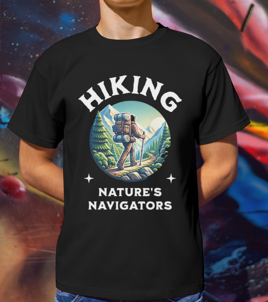 Hiking Nature's Navigators Exploring Scenic Mountain Trails T-Shirt