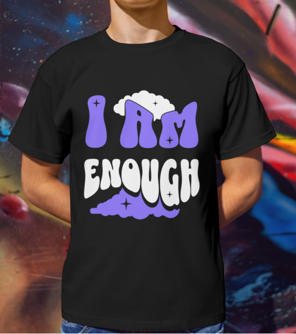 I Am Enough Groovy Cloud And Stars T-Shirt
