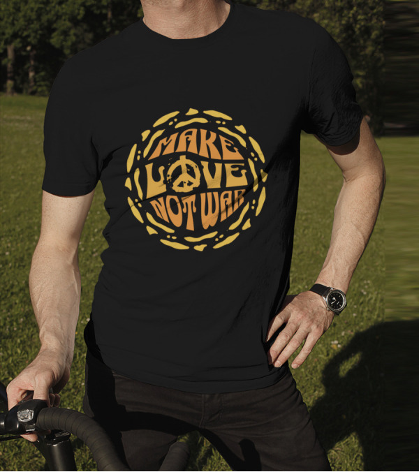 Make Love Not War Peace T-Shirt